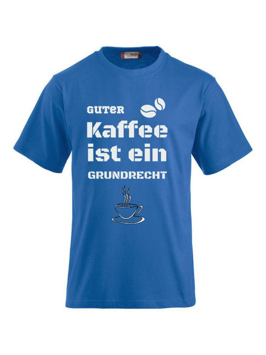 T-Shirts bedrucken mit Spruch - guter Kaffee ist ein  Grundrecht