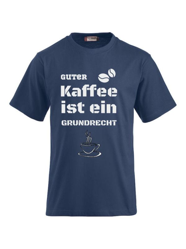 T-Shirts bedrucken mit Spruch - guter Kaffee ist ein  Grundrecht