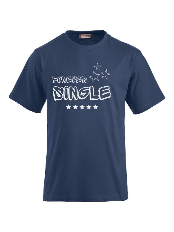 T-Shirts bedrucken mit Spruch - Forever Single CLIQUE CLASSIC-T-Shirt für Damen und Herren