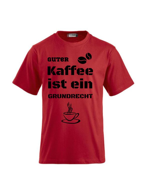 T-Shirts bedrucken mit Spruch - guter Kaffee ist ein  Grundrecht