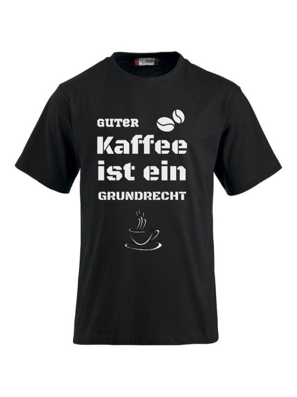 T-Shirts bedrucken mit Spruch - guter Kaffee ist ein  Grundrecht