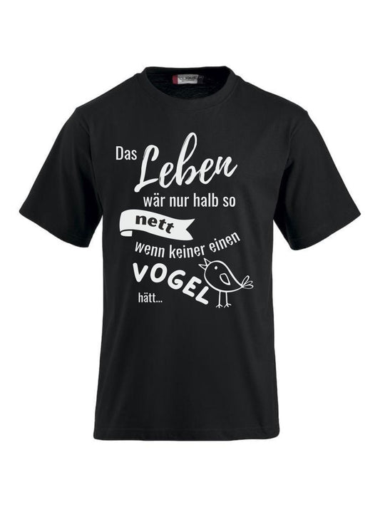 T-Shirts bedrucken mit Spruch - Vogel CLIQUE CLASSIC-T-Shirt für Damen und Herren    -- T-Shirt aus feinster gekämmter und vorgeschrumpfter Baumwolle