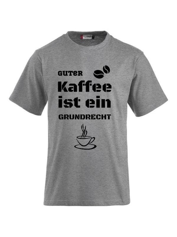 T-Shirts bedrucken mit Spruch - guter Kaffee ist ein  Grundrecht